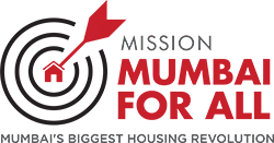 Mission Mumbai for All. Mumbai's Biggest Housing Revolution